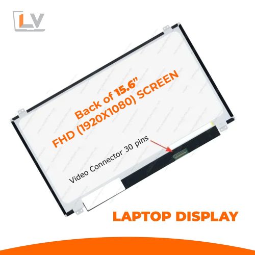 15.6″ FHD 30 Pin With Lock Laptop Display 15.6″ FHD 30 Pin With Lock Laptop Display in Bangladesh - LaptopVai